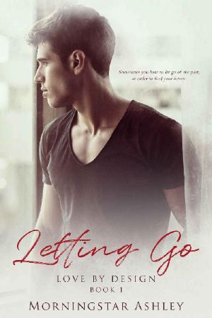 [Love by Design 01] • Letting Go